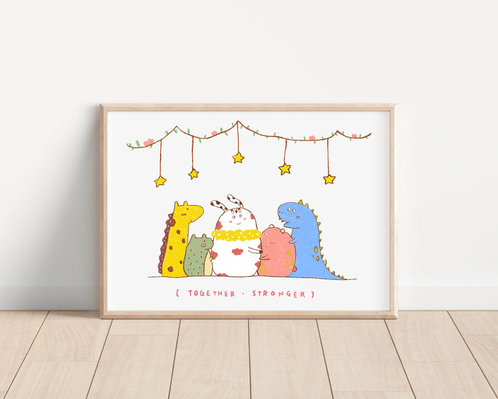 Together Stronger/ together/ friendship/ strength/ power up/ family/ Mindfulness / Art Print /nursery room art